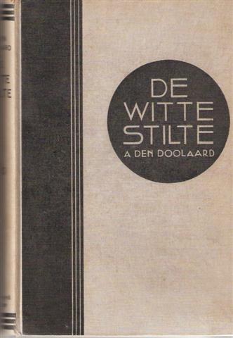 de witte stilte - A. den Doolaard kaft van de witte stilte