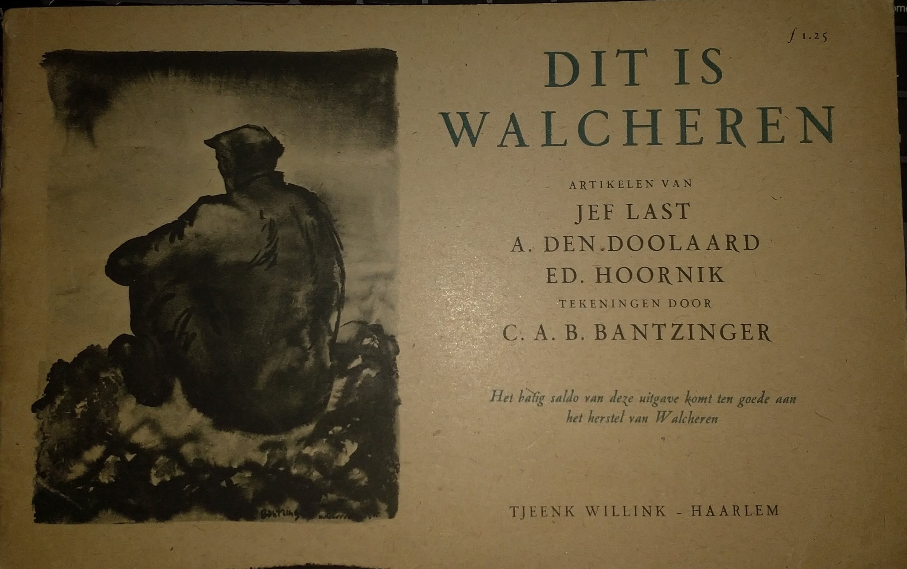 Dit is Walcheren (kaft), Jef Last, A. den Doolaard, Ed. Hoornik en C.A.B. Bantzinger